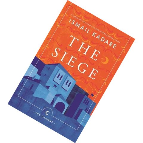 The Siege by Ismail Kadare 9781786893949.jpg