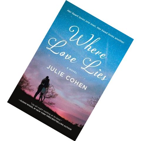 Where Love Lies by Julie Cohen  9781250081742.jpg