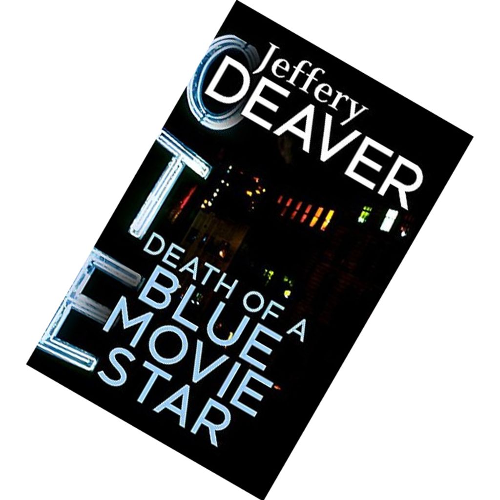 Death of a Blue Movie Star (Rune #2) by Jeffery Deaver 9781473631991.jpg