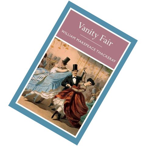 Vanity Fair by William Makepeace Thackeray9781848376113.jpg