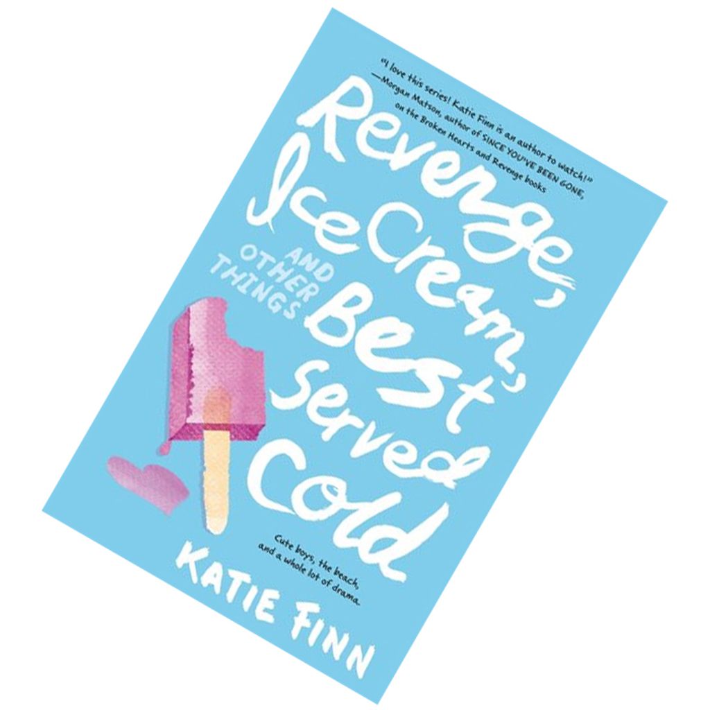 Revenge, Ice Cream, and Other Things Best Served Cold9781250079978.jpg