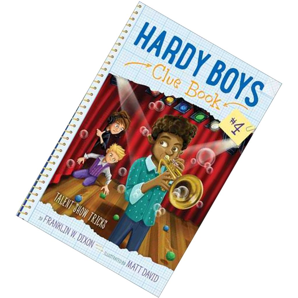 Talent Show Tricks (Hardy Boys Clue Book #4) by Franklin W. Dixon, Matt David (Illustrations) 9781481451819.jpg