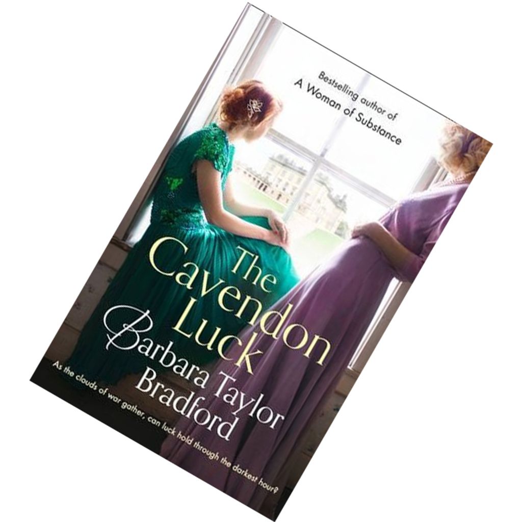 The Cavendon Luck (Cavendon Hall #3) by Barbara Taylor Bradford 9780007503339.jpg