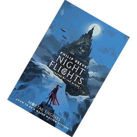 Night Flights (Mortal Engines Quartet #0.5) by Philip Reeve, Ian McQue (Illustrator) [HARDCOVER] 9781407186771.jpg
