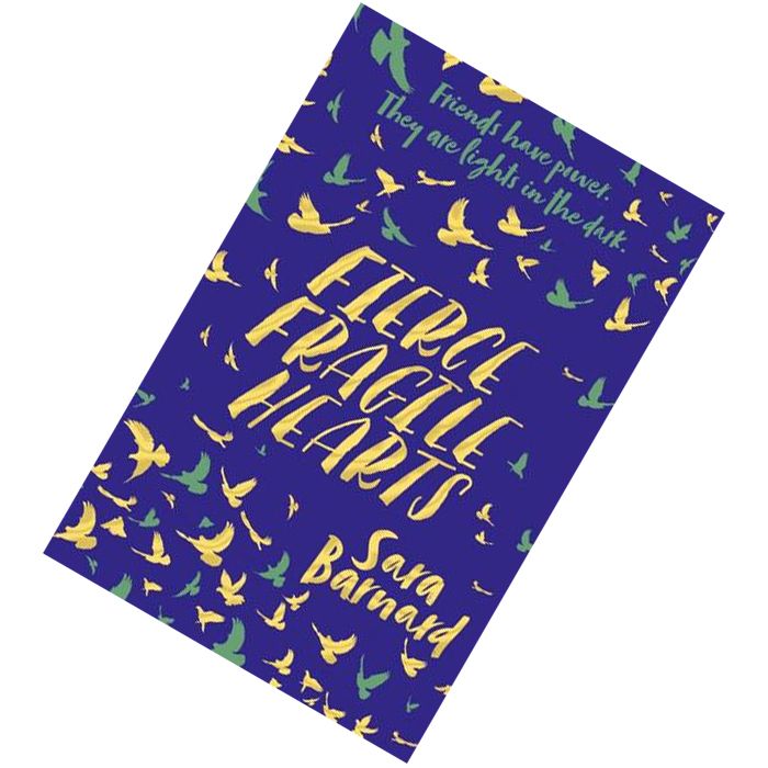 Fierce Fragile Hearts (Beautiful Broken Things #2) by Sara Barnard 9781509852888.jpg