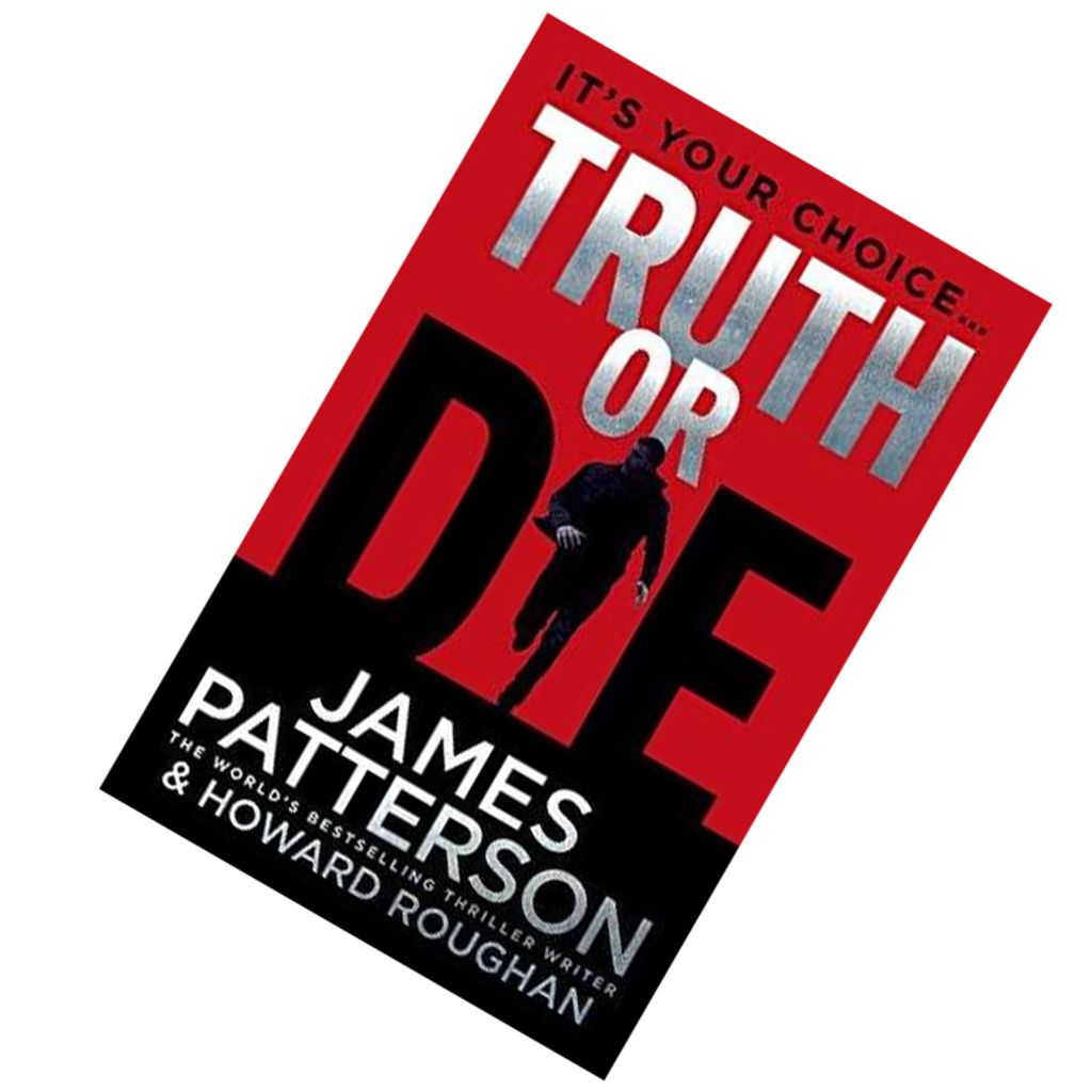 Truth or Die by James Patterson.jpg