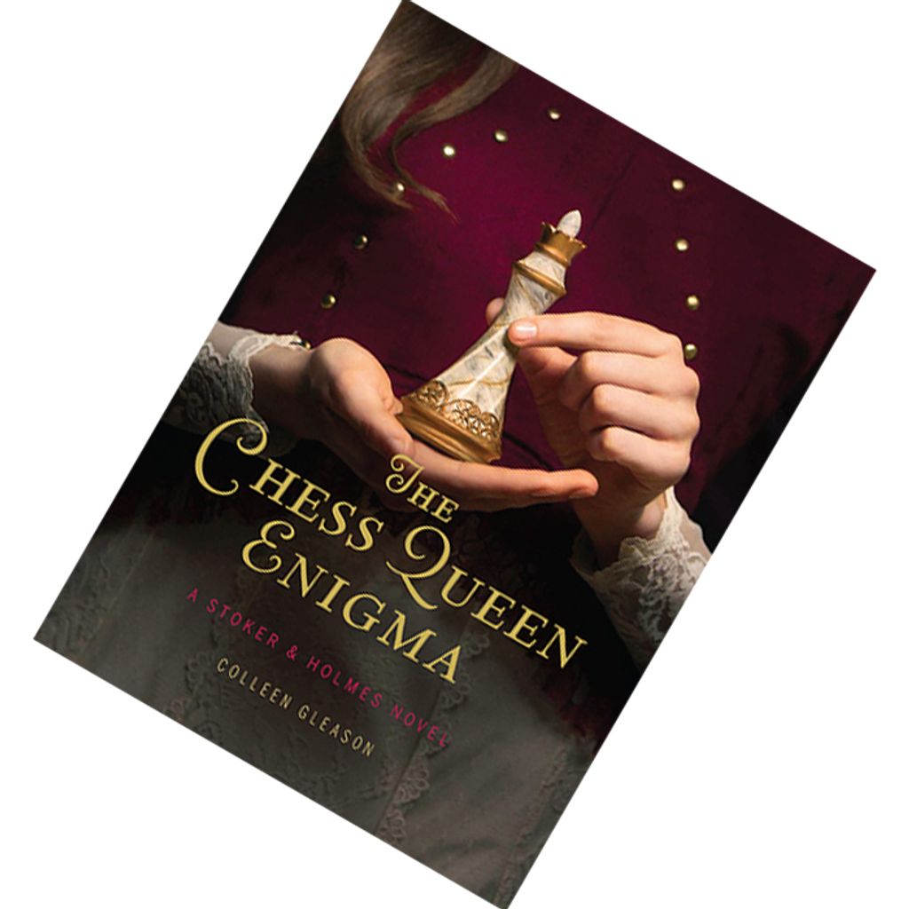 The Chess Queen Enigma (Stoker & Holmes #3) by Colleen Gleason 9781452156491.jpg