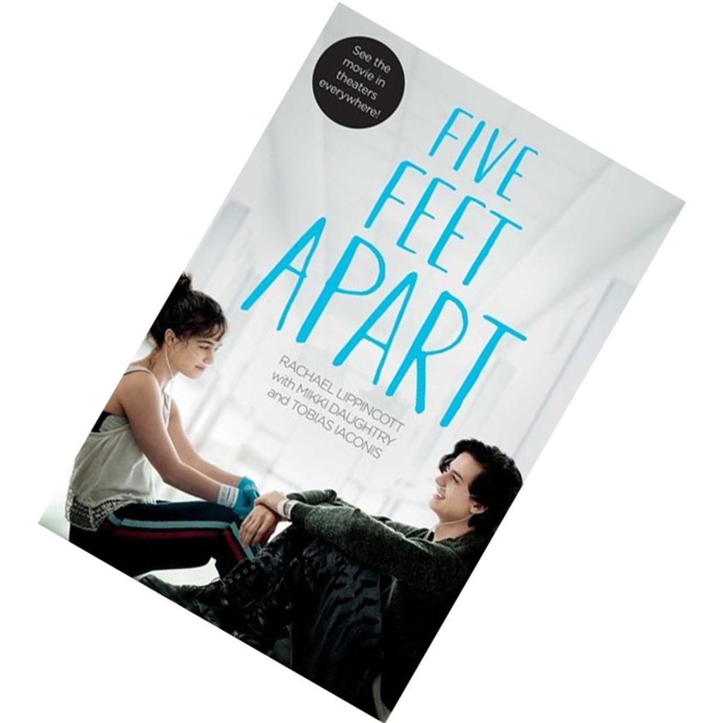 Five Feet Apart by Rachael Lippincott, Mikki Daughtry, Tobias Iaconis 9781534452152.jpg