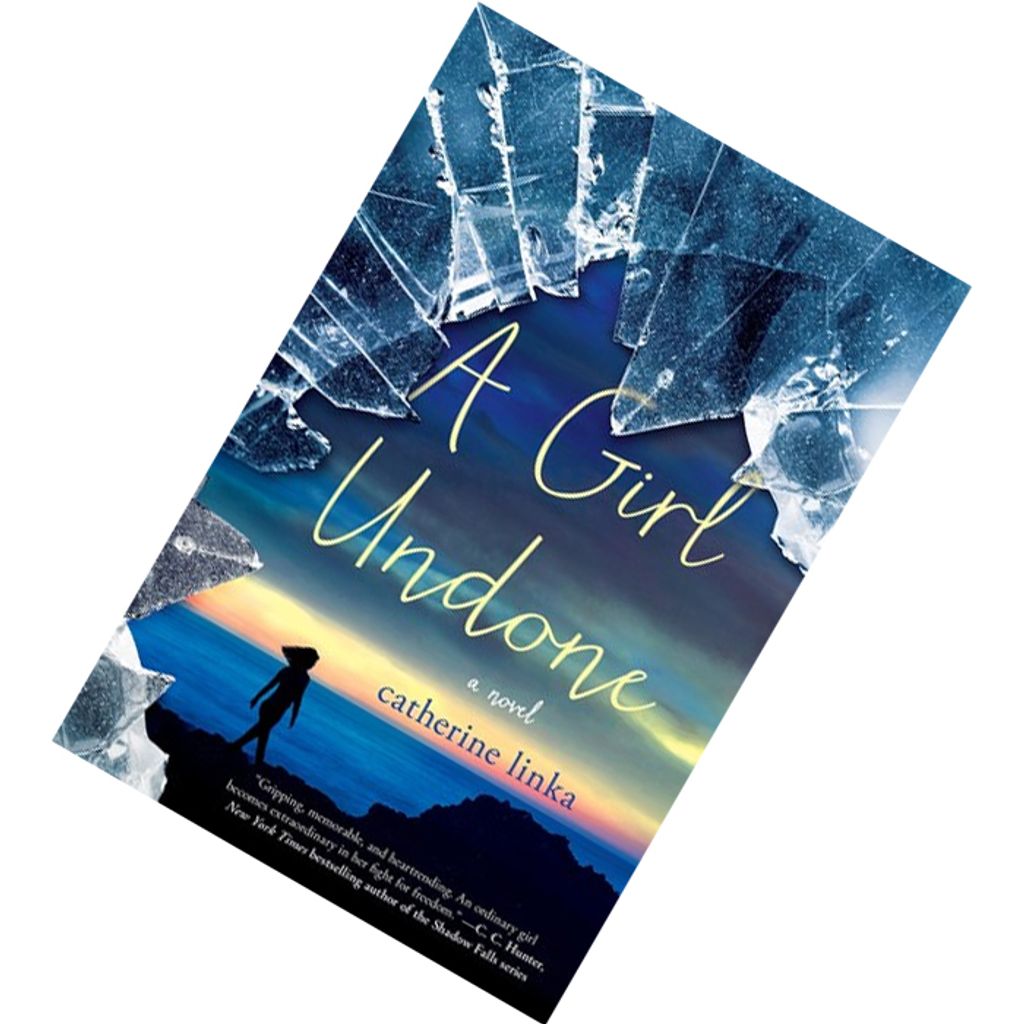 A Girl Undone (A Girl Called Fearless #2) by Catherine Linka 9781250068675.jpg