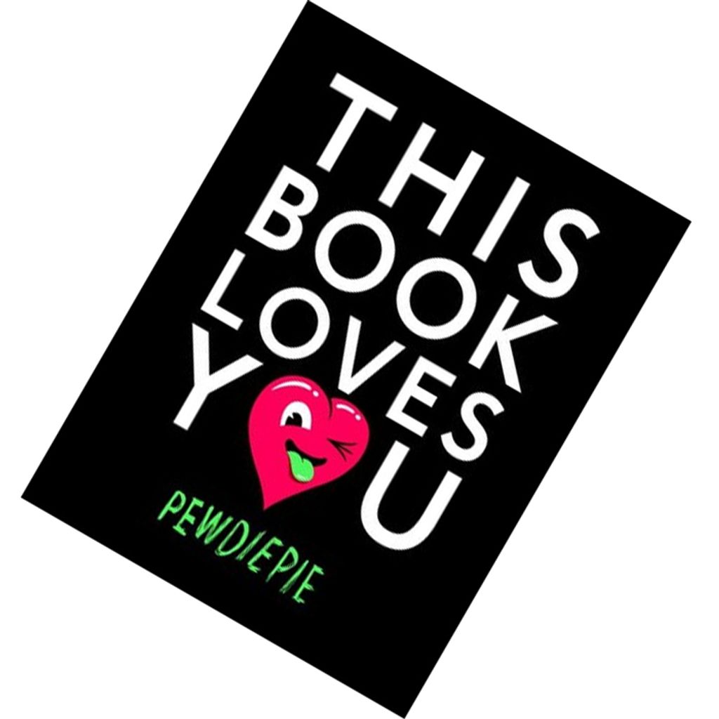 This Book Loves You by PewDiePie9781101999042.jpg