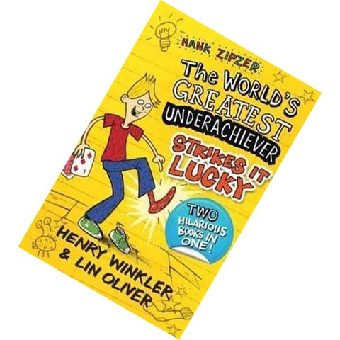 Hank Zipzer The World's Greatest Underachiever Strikes it Lucky (Hank Zipzer) by Henry Winkler, Lin Oliver 9781406352986.jpg