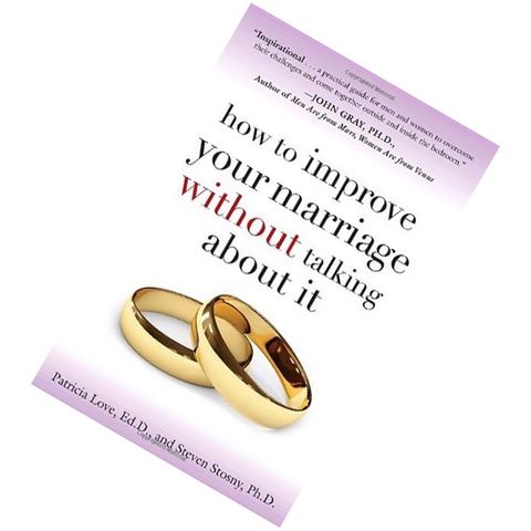 How to Improve Your Marriage Without Talking About It Finding Love Beyond Words By Patricia Love.jpg