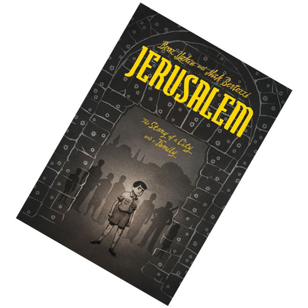 Jerusalem A Family Portrait by Boaz Yakin 9781596435759.jpg