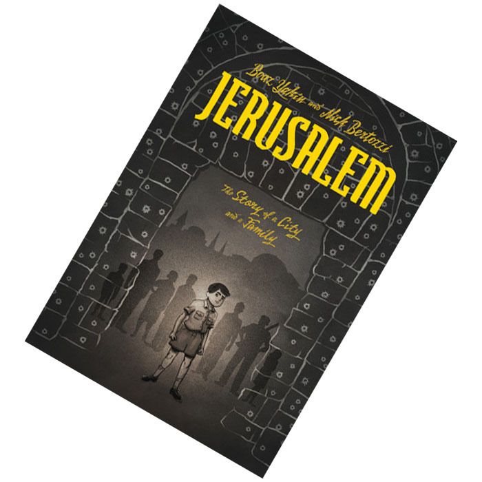 Jerusalem A Family Portrait by Boaz Yakin 9781596435759.jpg