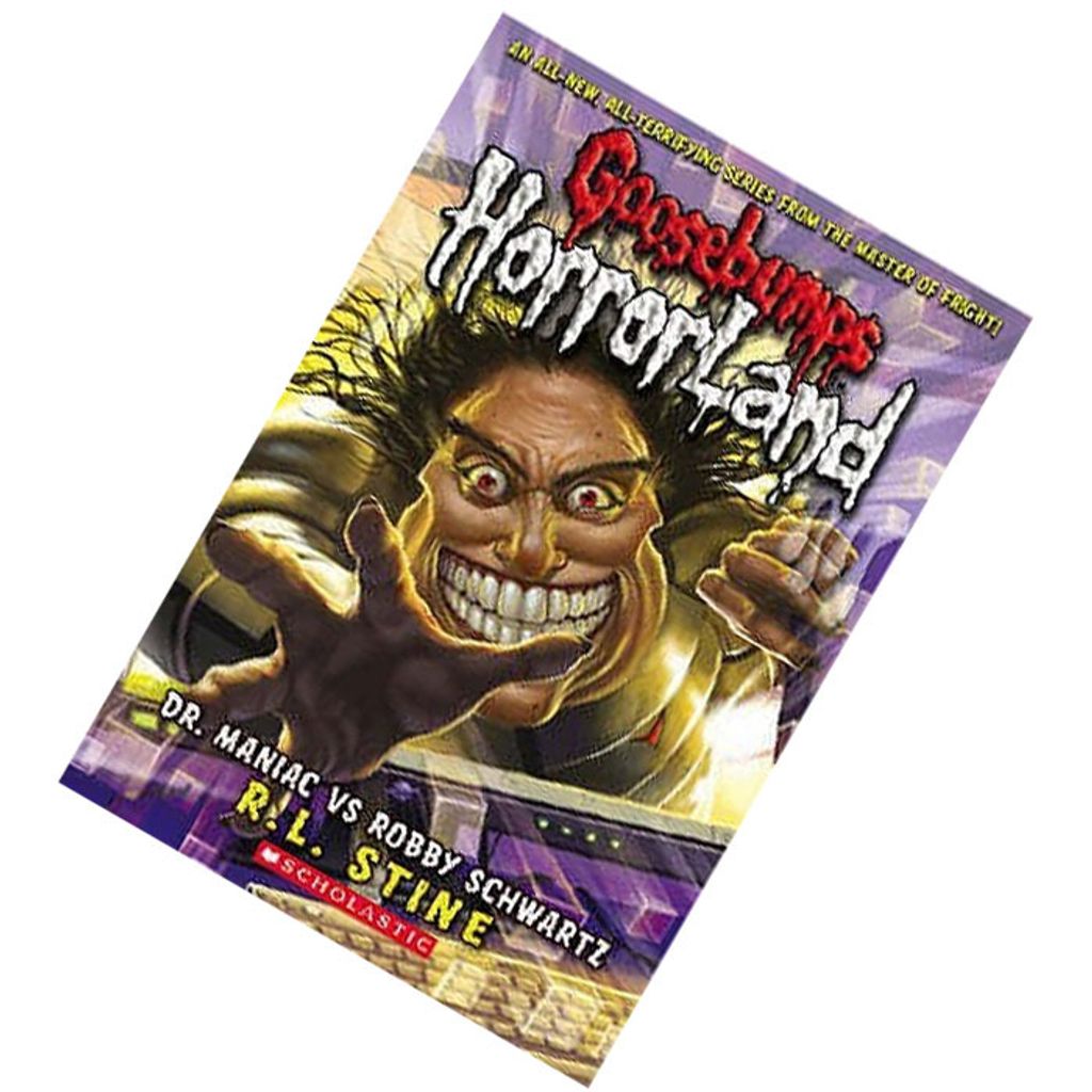 Dr. Maniac vs. Robby Schwartz (Goosebumps HorrorLand #5) by R.L. Stine 9781407107547.jpg