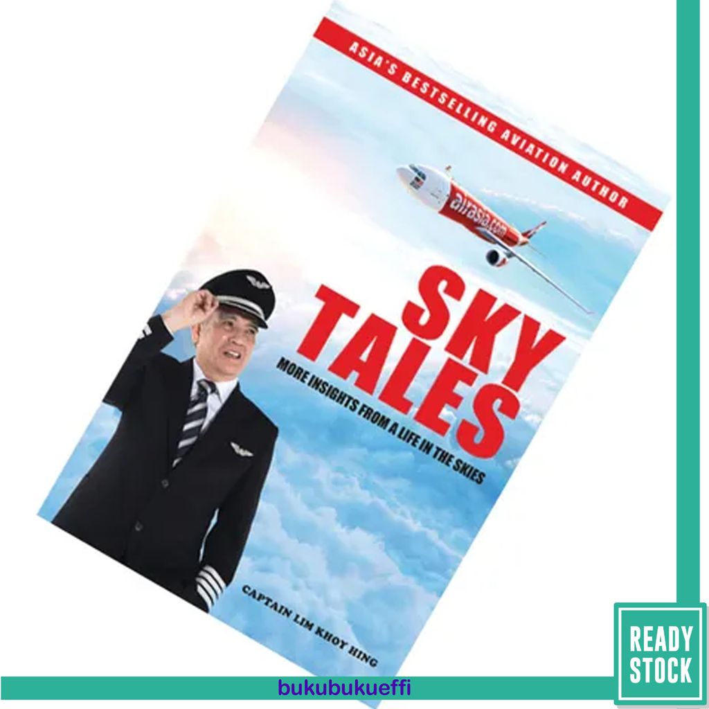 Sky Tales More Insights from a Life in the Skies by Lim Khoy Hing, Tony Fernandes 9789814779234.jpg