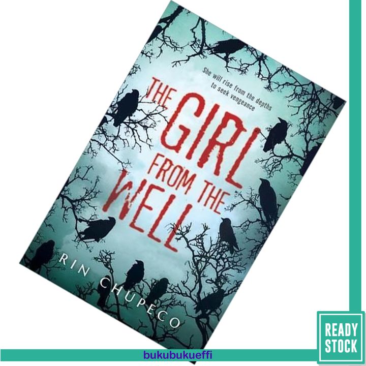 The Girl from the Well (The Girl from the Well #1) by Rin Chupeco 9781402292187.jpg