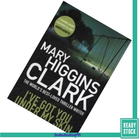 I ve Got You Under My Skin (Under Suspicion #1) by Mary Higgins Clark 9781471153358.jpg