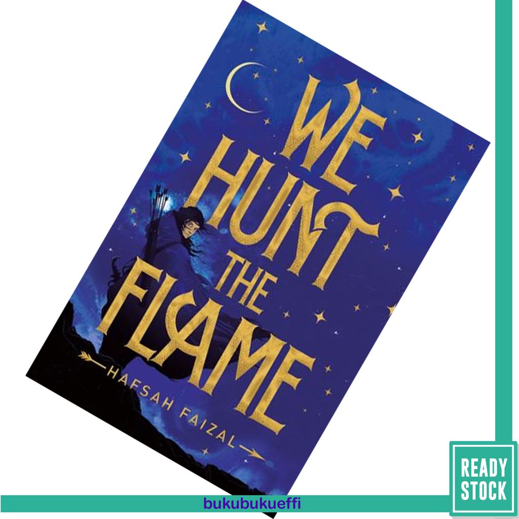 We Hunt the Flame (Sands of Arawiya #1) by Hafsah Faizal 9781529034097.jpg