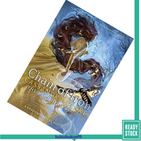 Chain of Iron (The Last Hours #2) by Cassandra Clare [Collector's Edition] 9781406398472.jpg