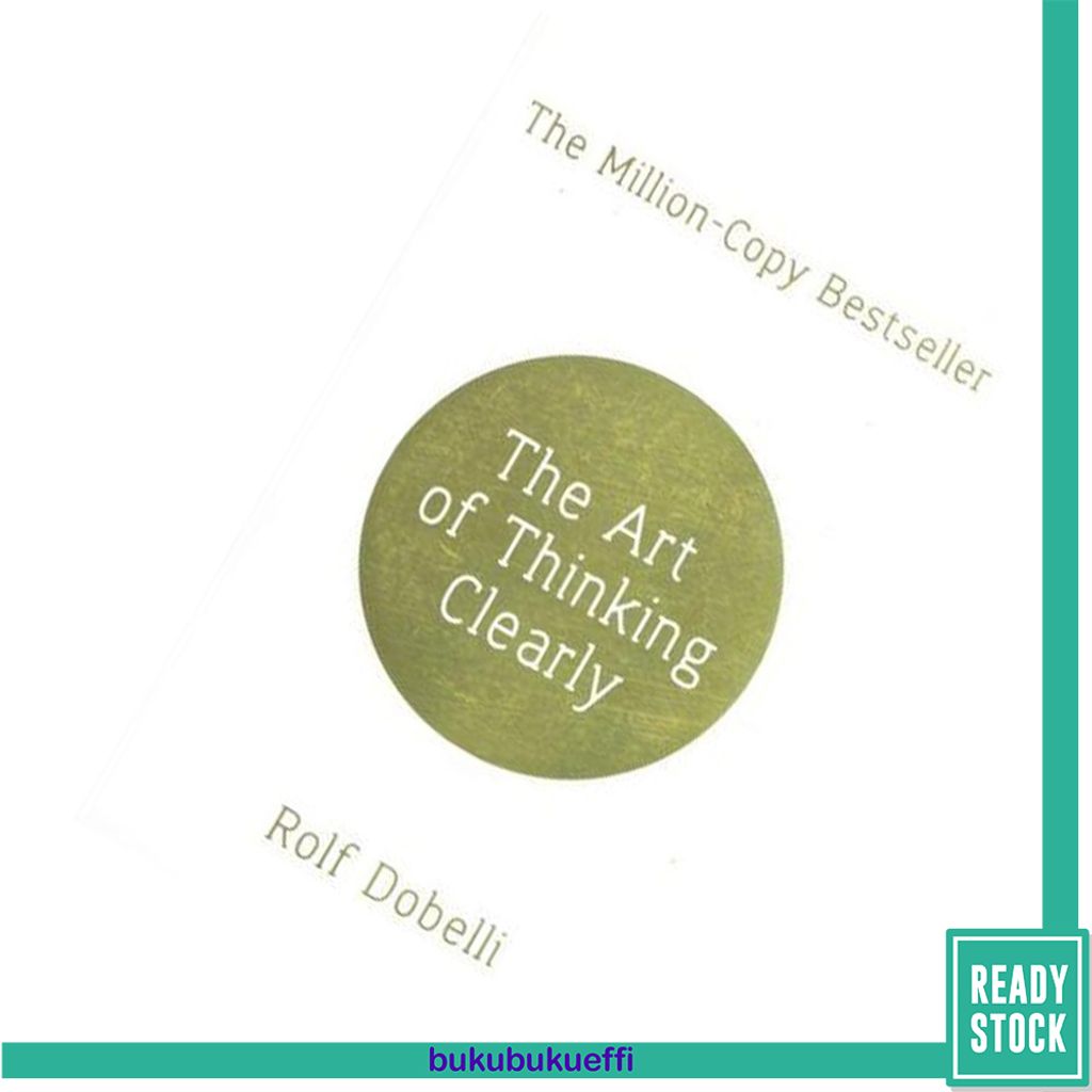 The Art of Thinking Clearly by Rolf Dobelli 9781444798289.jpg