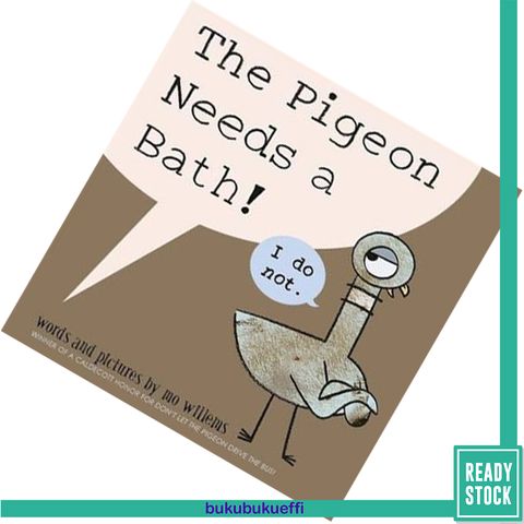 The Pigeon Needs a Bath (Pigeon) by Mo Willems 9781406357783.jpg