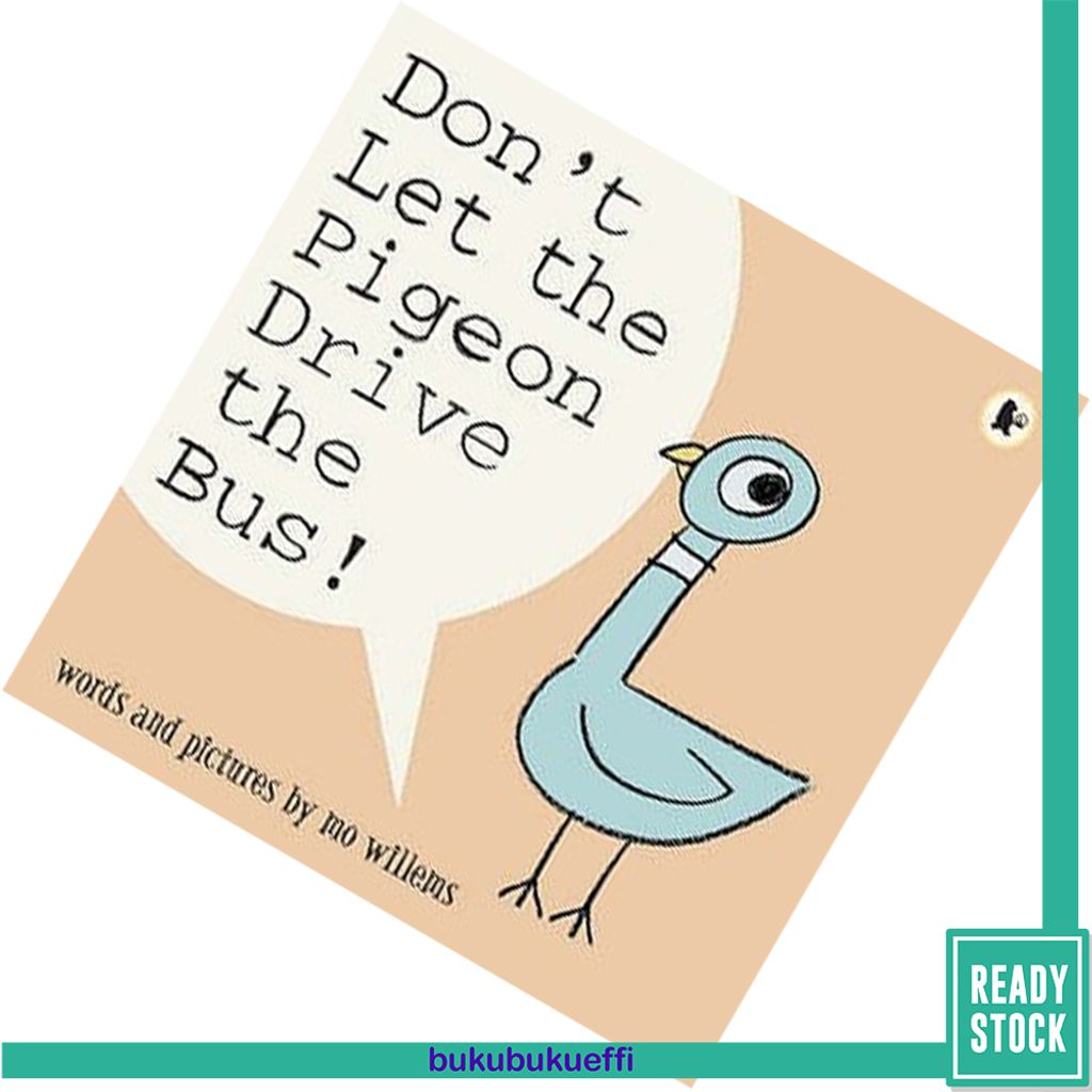 Don't Let the Pigeon Drive the Bus (Pigeon) by Mo Willems 9781844285136.jpg