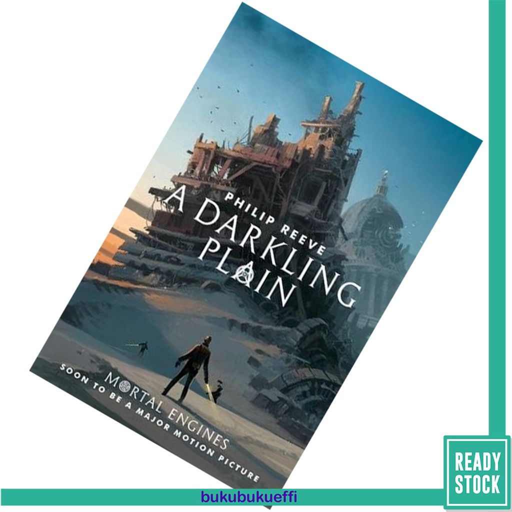 A Darkling Plain (Mortal Engines Quartet #4) by Philip Reeve 9781407189178.jpg