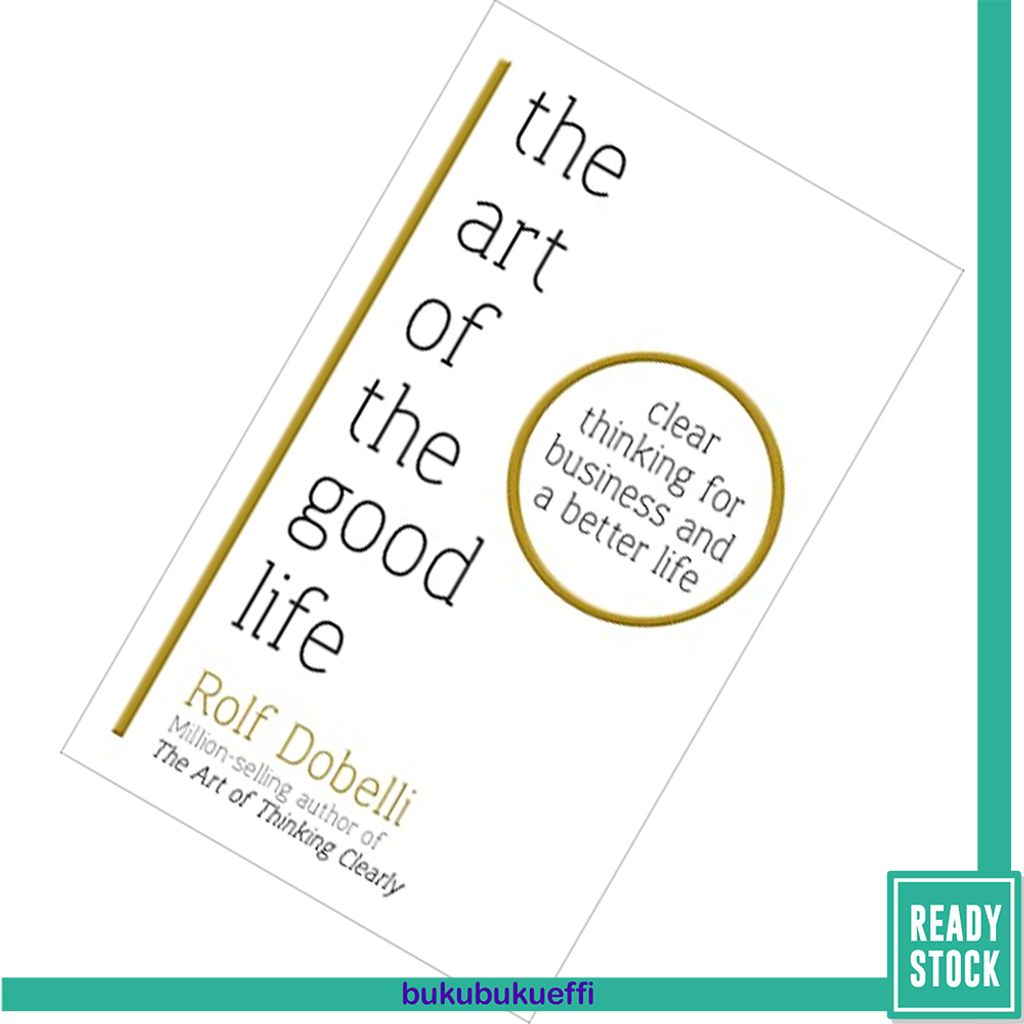 The Art of the Good Life by Rolf Dobelli 9781473697454.jpg