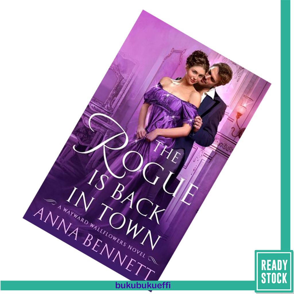 The Rogue Is Back in Town (The Wayward Wallflowers #3) by Anna Bennett 9781250100948.jpg