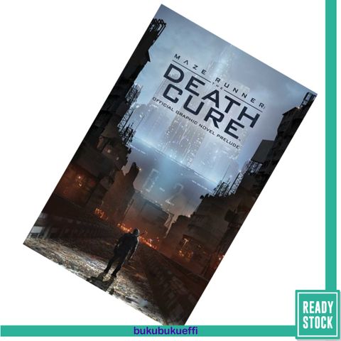 Maze Runner The Death Cure The Official Graphic Novel Prelude by Eric Carrasco9781608868261.jpg