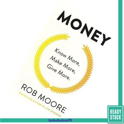 Money Know More, Make More, Give More  by Rob Moore 9781529337655.jpg