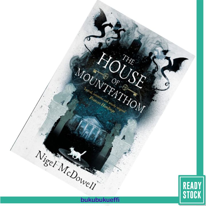 The House of Mountfathom by Nigel McDowell 9781471404047.jpg