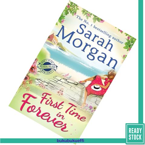 First Time in Forever (Puffin Island #1) by Sarah Morgan 9780263253382.jpg