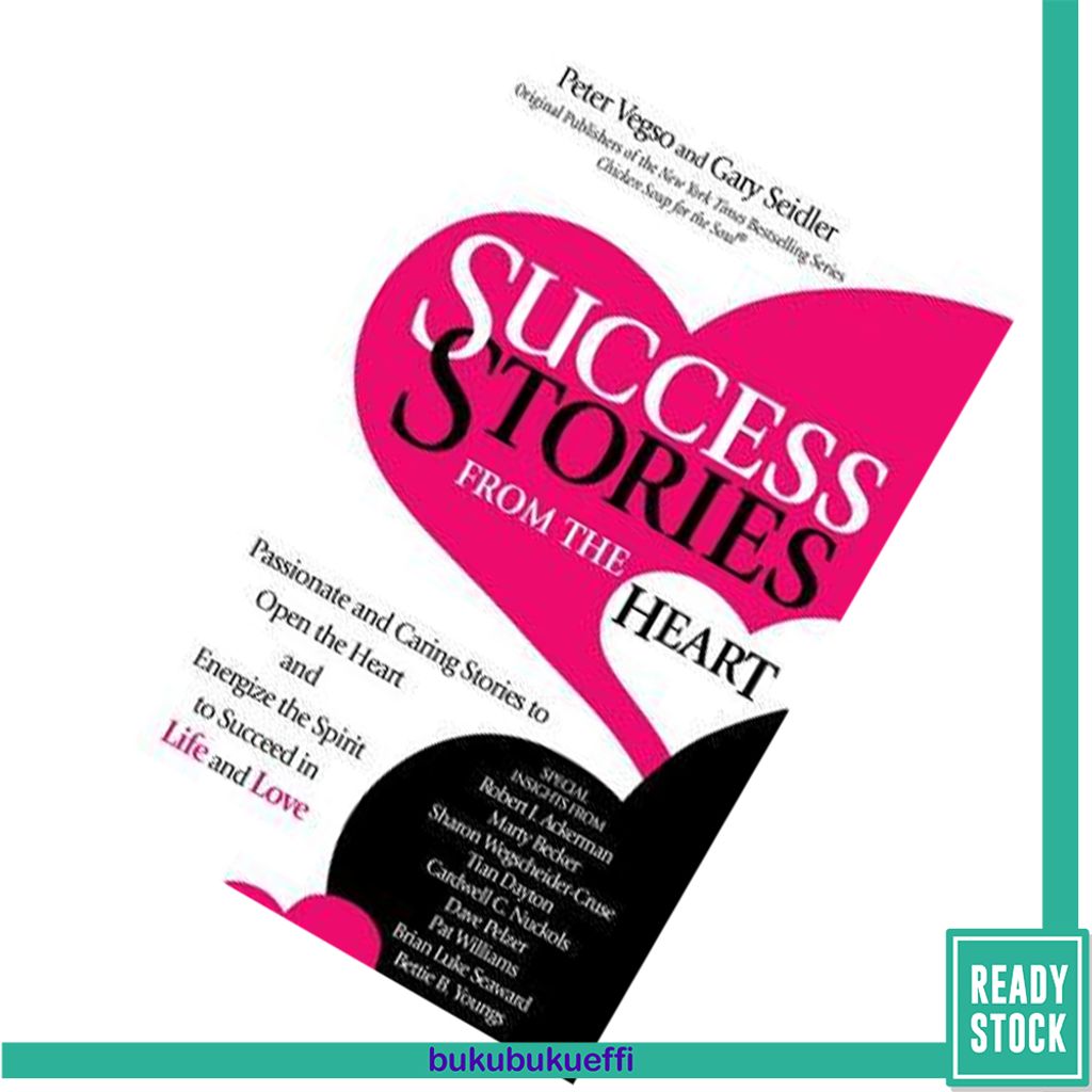 Success Stories from the Heart  by Peter Vegso 9780757321368.jpg