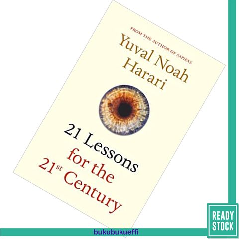 21 Lessons for the 21st Century by Yuval Noah Harari 9781787330870.jpg
