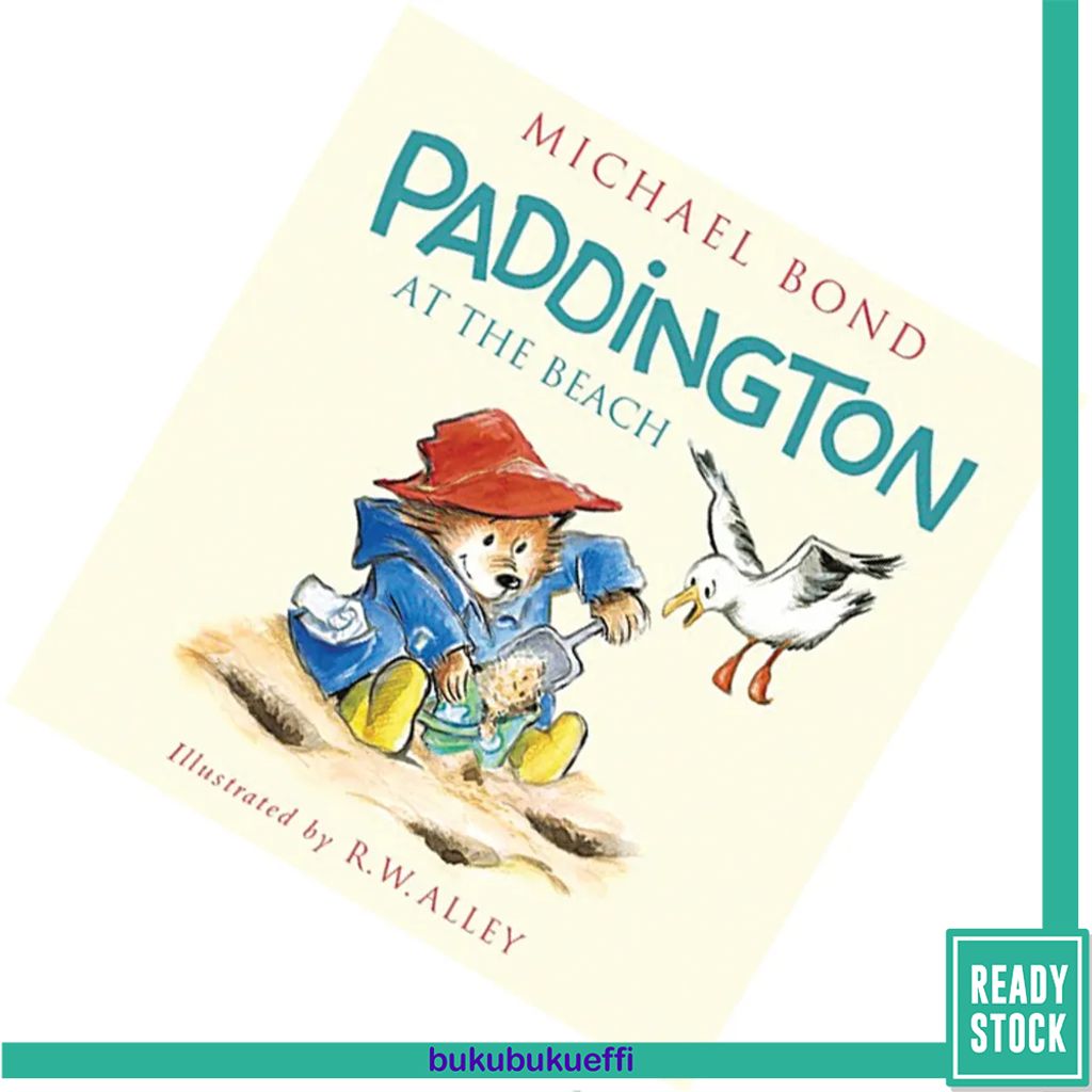 Paddington at the Beach (Paddington Bear) by Michael Bond, R.W. Alley(Illustrations) 9780062317209.jpg