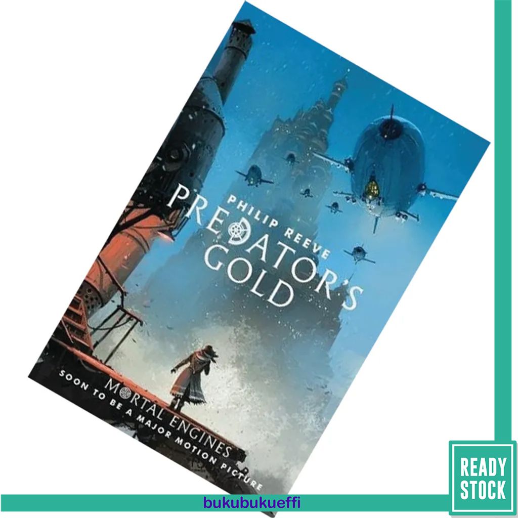 Predator's Gold (Mortal Engines Quartet #2) by Philip Reeve 9781407189154.jpg