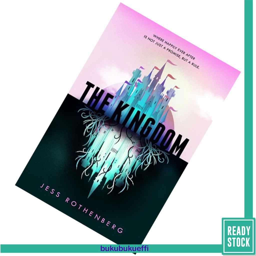 The Kingdom by Jess Rothenberg 9781509899388.jpg