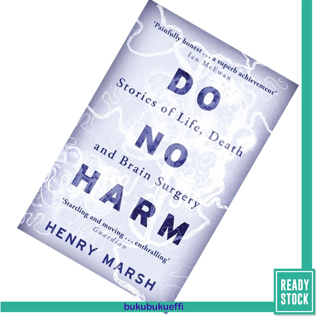 Do No Harm: Stories of Life, Death, and by Marsh, Henry