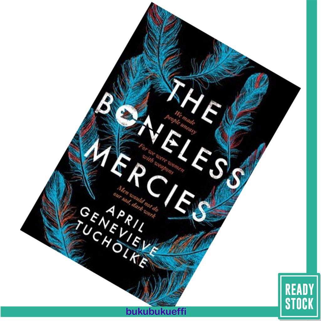 The Boneless Mercies by April Genevieve Tucholke9781471170003.jpg