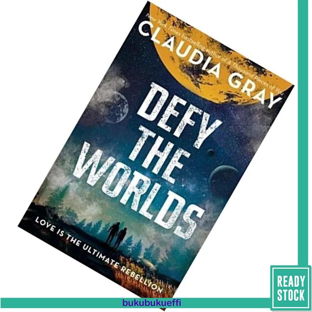 Defy the Worlds (Constellation #2) by Claudia Gray 9781471407055.jpg