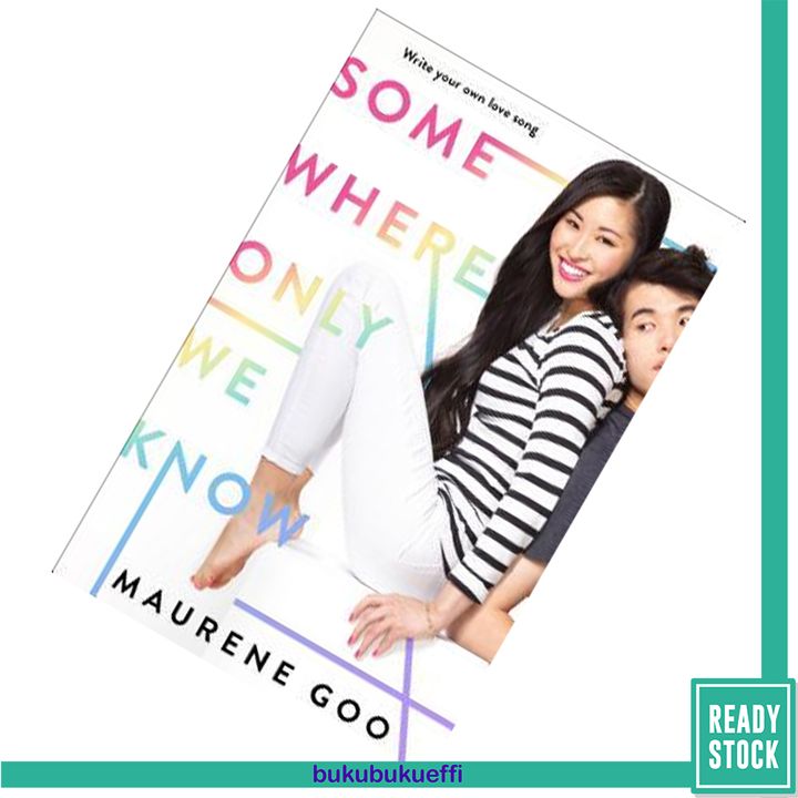 Somewhere Only We Know by Mauren Goo 9781466898837.jpg