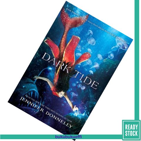 Dark Tide (Waterfire Saga #3) by Jennifer Donnelly 9781423182016.jpg
