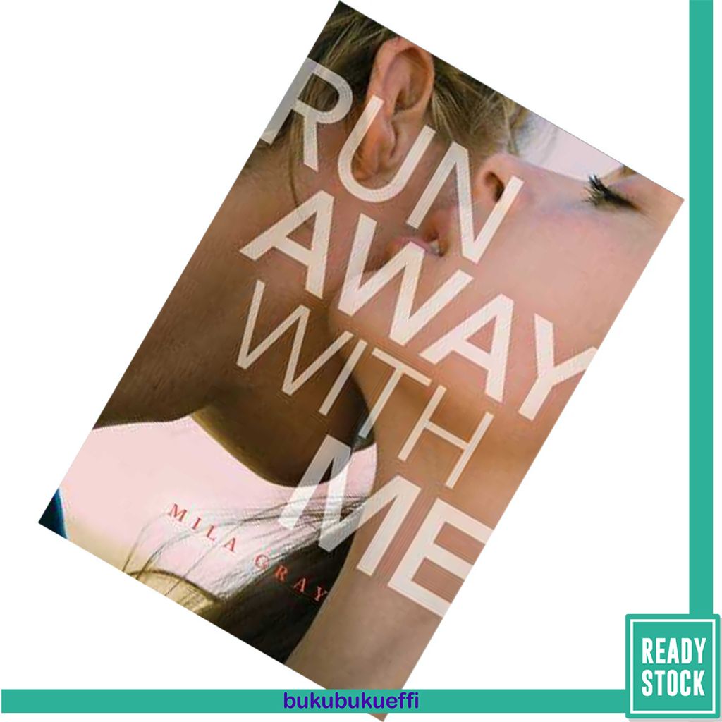 Run Away with Me (Come Back to Me #3) by Mila Gray9781481490979.jpg
