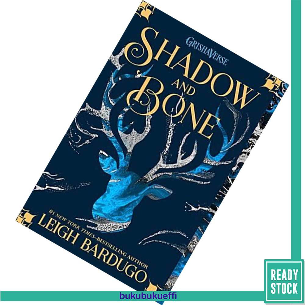 Shadow and Bone (The Shadow and Bone Trilogy #1) by Leigh Bardugo