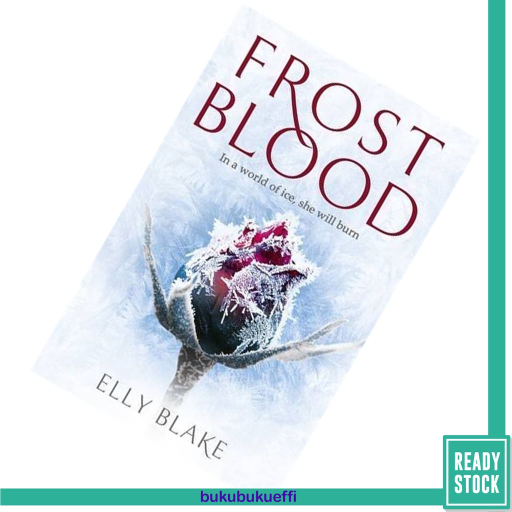 Frostblood by elly blake 9781473635180.jpg