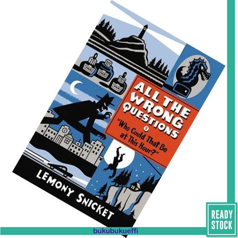 Who Could That Be at This Hour (All the Wrong Questions #1) by Lemony Snicket, Seth (Illustrations) 9780316335478.jpg