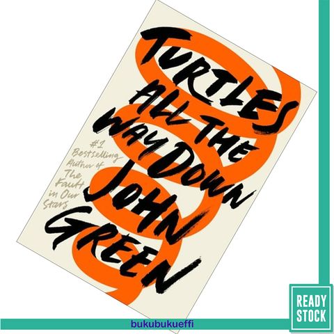 Turtles All the Way Down by John Green [Hardcover] 9780525555360.jpg