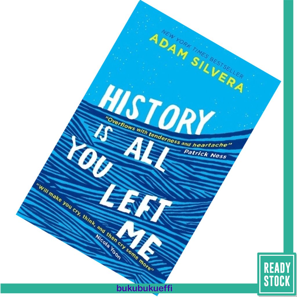 History Is All You Left Me by Adam Silvera 9781471146183.jpg